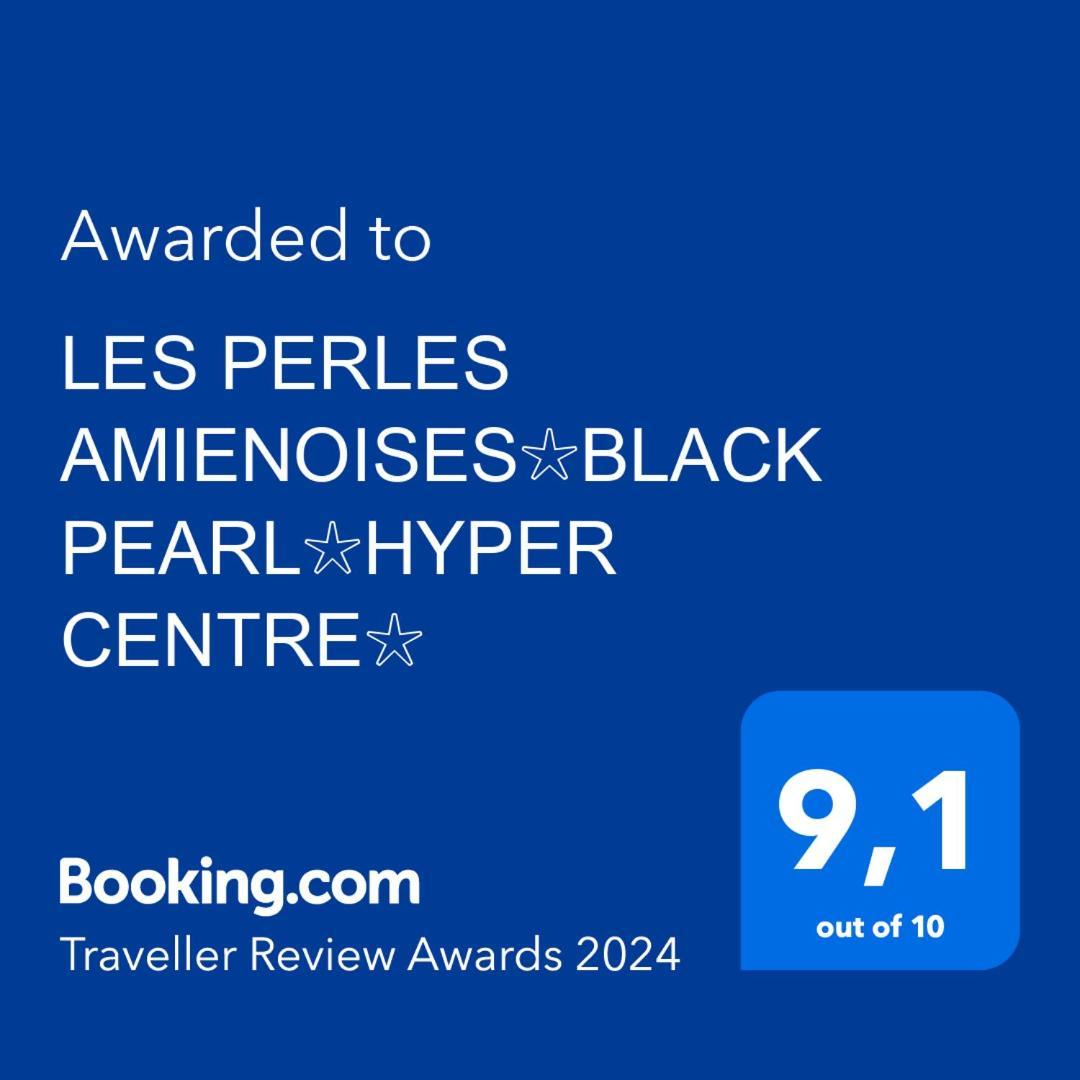 Les Perles Amienoises✩Black Pearl☆Hyper Centre☆ Amiens Extérieur photo
